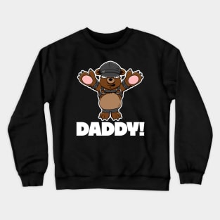 I won't eat you! - Daddy Crewneck Sweatshirt